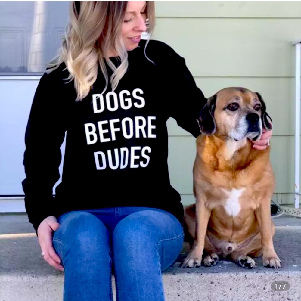DOG BEFORE DUDES LIGHT SWEATSHIRT BLACK WITH WHITE WRITING BRAND NEW!